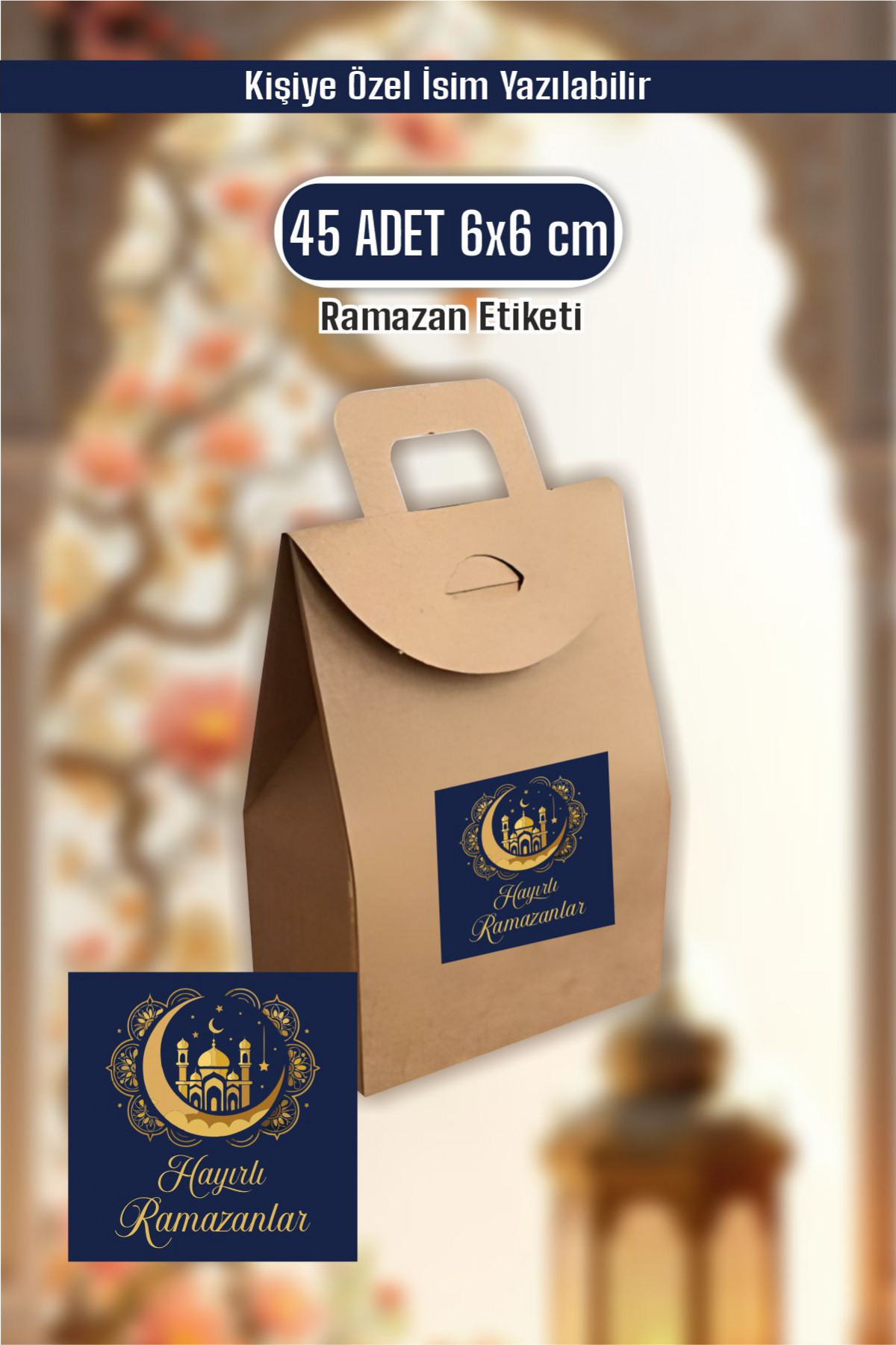 İsim Yazılabilir Hayırlı Ramazanlar 45 Adet 6 cm Etiket, Ramazan Süsleme, Hediye, Paketleme Sticker